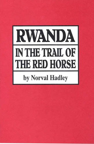 Rwanda: In the Trail of the Red Horse