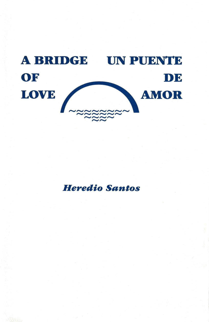 A Bridge of Love/Un Puente de Amor. Keynote Adress, New England Yearly Meeting, 1991
