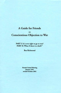 A Guide for Friends on Conscientious Objection to War