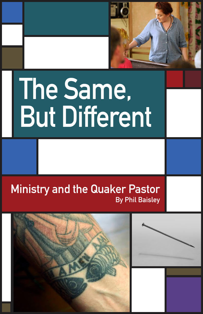 The Same, But Different: Ministry and the Quaker Pastor