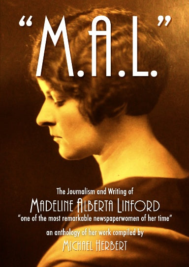 "M.A.L" The Journalism and Writing of Madeline Alberta Linford