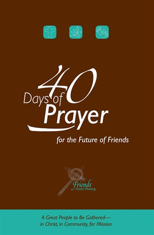 40 Days of Prayer for the Future of Friends
