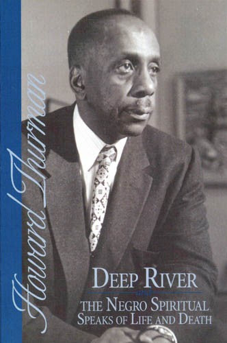 Deep River: The Negro Spiritual Speaks of Life and Death