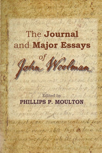 The Journal and Major Essays of John Woolman