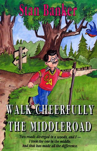 Walk Cheerfully the Middleroad