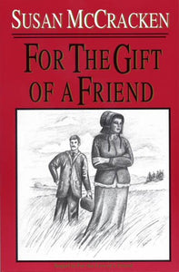 For the Gift of a Friend