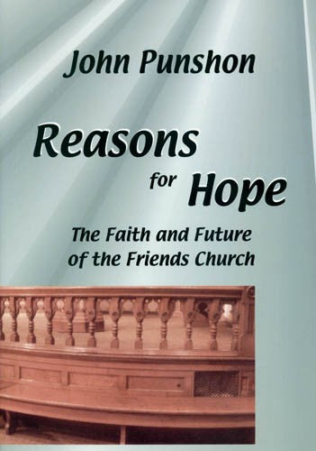Reasons for Hope: The Faith and Future of the Friends Church