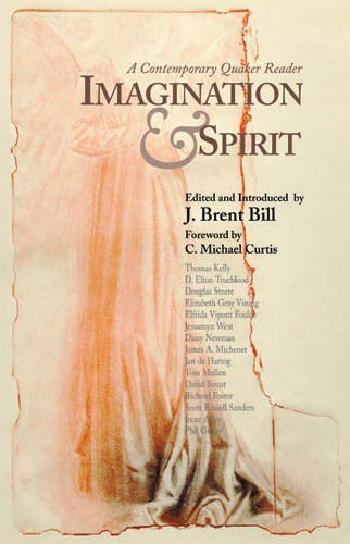 Imagination and Spirit: A Contemporary Quaker Reader