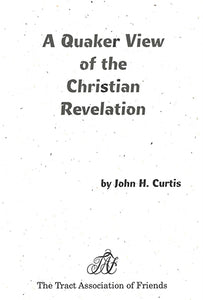 Tract: A Quaker View of the Christian Revelation