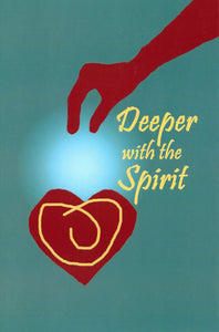 Deeper with the Spirit