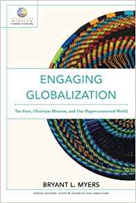 Engaging Globalization: The Poor, Christian Mission, and Our Hyperconnected World ( Mission in Global Community )