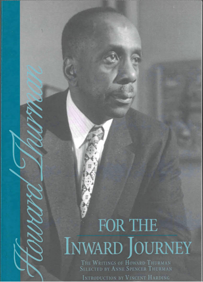 For the Inward Journey: The Writings of Howard Thurman