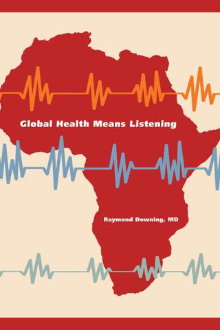 Global Health Means Listening