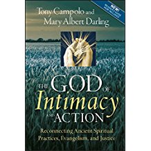 The God of Intimacy: Reconnecting Ancient Spiritual Practices, Evangelism and Justice