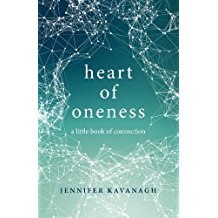 Heart of Oneness: A Little Book of Connection