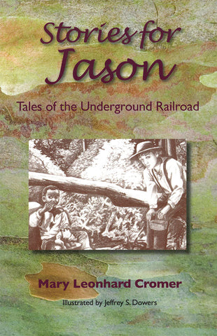 Stories for Jason: Tales of the Underground Railroad