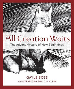 All Creation Waits: The Advent Mystery of New Beginnings
