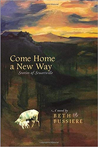 Come Home a New Way: Stories of Stuartville