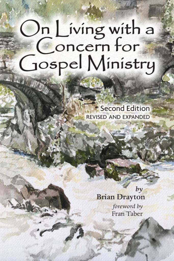 On Living with a Concern for Gospel Ministry, Second Edition