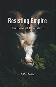 Resisting Empire: The Book of Revelation