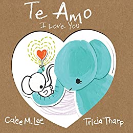 Te Amo: I Love You!
